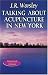 Book J. R. Worsley Talking About Acupuncture in New York