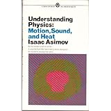 understanding physics motion sound and heat