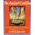 The Ancient Cookfire: How to Rejuventate Body and Spirit Through Seasonal Foods and Fasting