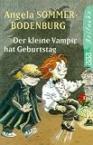 Der kleine Vampir hat Geburtstag - Angela Sommer-Bodenburg