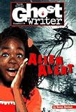 ALIEN ALERT (Ghostwriter)