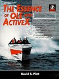 Essence of OLE With Active X, The: A Programmer s Workbook