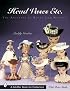 Head Vases, Etc: The Artistry of Betty Lou Nichols (Schiffer Book for Collectors)
