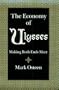 The Economy of Ulysses: Making Both Ends Meet (Irish Studies)
