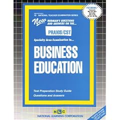 PRAXIS/CST Business Education Teaching Area Examination (No. 10)