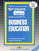 PRAXIS/CST Business Education Teaching Area Examination (No. 10)