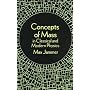 Concepts of Mass in Classical and Modern Physics