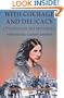 With Courage and Delicacy: Civil War on the Peninsula: Women and the U.S. Sanitary Commission