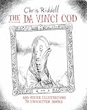 The Da Vinci cod : and other illustrations to unwritten books