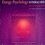 Energy Psychology Interactive: Rapid Interventions For Lasting Change