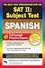 Books : SAT II: Spanish Reading Test (REA) -- The Best Test Prep for the SAT II (Test Preps)