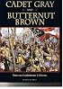 Cadet Gray and Butternut Brown: Notes on Confederate Uniforms