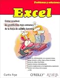 Excel/Excel Annoyances: Como Resolver los Problemas mas Comunes de la Hoja de Calculo Favorita / How to Fix the Most Annoying Things About Your Favorite ... Y Soluciones/Problems and Solutions)
