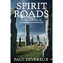 Spirit Roads: An Exploration of Otherwordly Routes