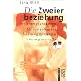 Die Zweierbeziehung: Spannungsursachen - St�rungsmuster - Kl�rungsprozesse - L�sungsmodelle. Analyse des unbewu�ten Zusammenspiels in Partnerwahl und ... (Sachbuch). (rororo zu zweit)