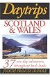 Daytrips Scotland and Wales: 37 One Day Adventures Throughout Both Lands (Daytrips Scotland & Wales)