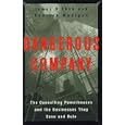 Dangerous Company: The  Consulting Powerhouses and the Businesses They Save and Ruin