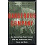 Dangerous Company: The  Consulting Powerhouses and the Businesses They Save and Ruin
