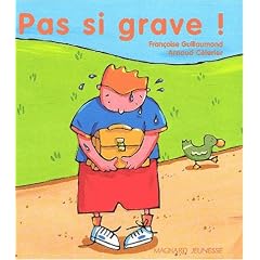 Pas si grave!
