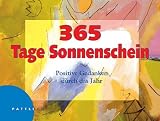 365 Tage Sonnenschein: Positive Gedanken durch das Jahr - Gerald Drews