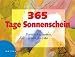 365 Tage Sonnenschein: Positive Gedanken durch das Jahr