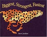 Biggest, Strongest, Fastest