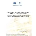 GPS Drives Handheld Market Growth of 19% as Converged Devices Approach Two Million Units: European... by IDC, Tim Mui, and Andrew Brown