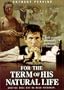 For the Term of His Natural Life