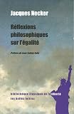 Réflexions philosophiques sur l\'égalité