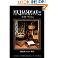 Muhammad: The Messenger of Islam
