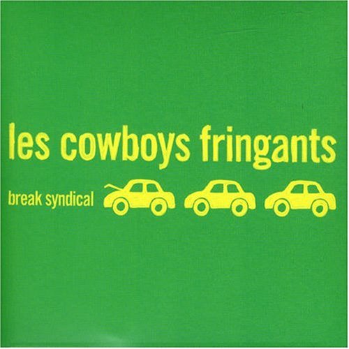 Cowboys Fringants - Break Syndical - Zortam Music