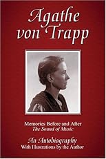 Agathe von Trapp: Memories Before and After The Sound of Music