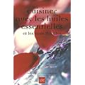 Cuisiner avec les huiles essentielles et les eaux florales