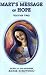Mary's Message of Hope: As Sent by Mary, the Mother of Jesus, to Her Messenger, Volume 2