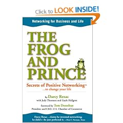 The Frog and Prince: Secrets of Positive Networking to Change Your Life