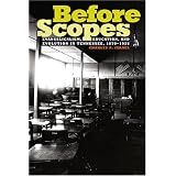 Before Scopes: Evangelicalism, Education, and Evolution in Tennessee, 1870-1925von "Charles A. Israel"