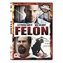 Felon [DVD] [2008]