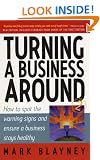 Turning a Business Around: How to Spot the Warning Signs and Ensure a Business Stays Healthy
