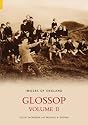 Glossop: v. 2 (Images of England) (Images of  England)