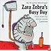 Zara Zebra's Busy Day