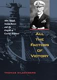 All the Factors of Victory: Admiral Joseph Mason Reeves and the Origins of Carrier Airpower