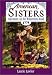 Adventure on the Wilderness Road, 1775 (Lawlor, Laurie. American Sisters Series.)