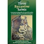 Three Byzantine Saints: Contemporary Biographies of St. Daniel the Stylite, St. Theodore of Sykeon, and St. John the Almsgiver book cover