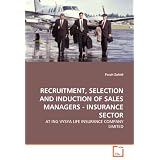 Recruitment, Selection and Induction of Sales Managers - Insurance Sector: AT ING VYSYA LIFE INSURANCE COMPANY LIMITED'