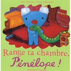 Range ta chambre, P�n�lope !