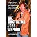 Existential Joss Whedon: Evil And Human Freedom in Buffy the Vampire Slayer, Angel, Firefly And Serenity