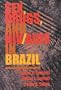 Sex, Drugs, And Hiv/aids In Brazil