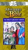 Mysteries of the Bible - The Bible's Greatest Heroes