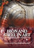 Iron and steel in art : corrosion, colorants, conservation