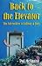 Back to the Elevator: The Adventures of Johnny & Joey by Pol McShane